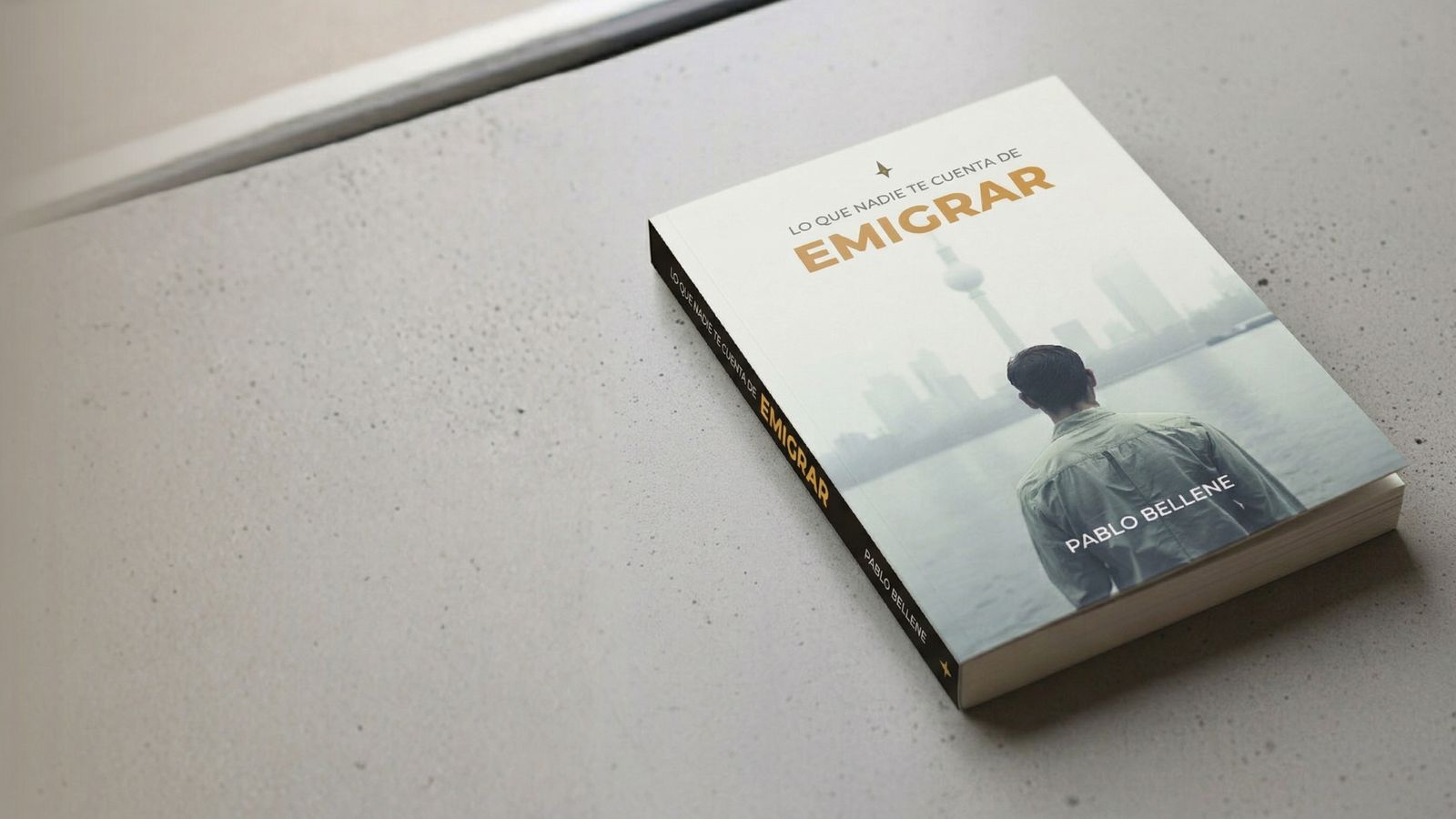 Lo que nadie te cuenta de emigrar — libro impreso
